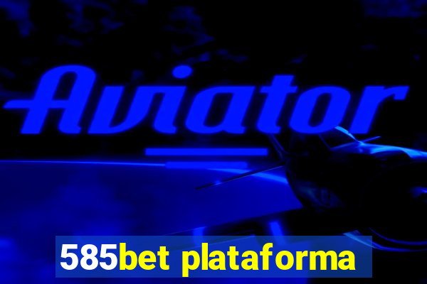 585bet plataforma